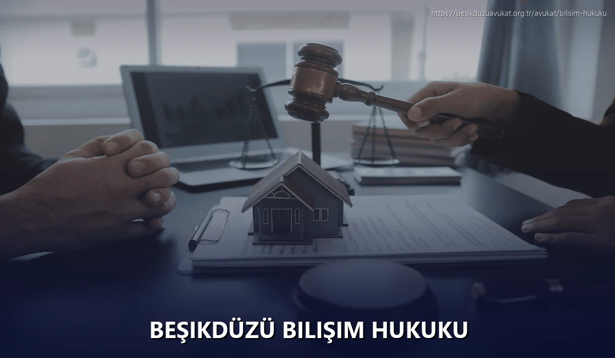 Beşikdüzü Bilişim Hukuku