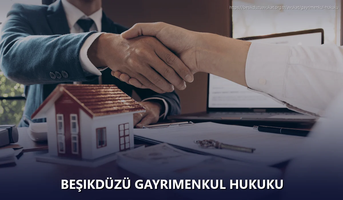 Beşikdüzü Gayrimenkul Hukuku