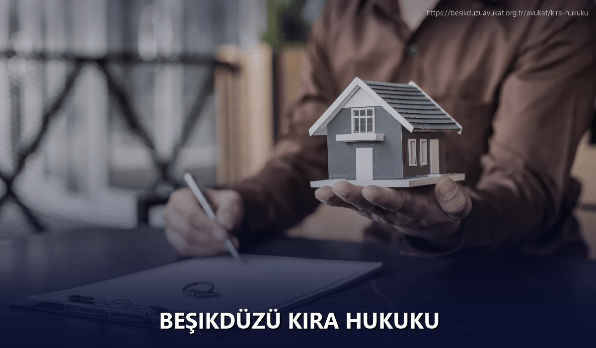 Beşikdüzü Kira Hukuku