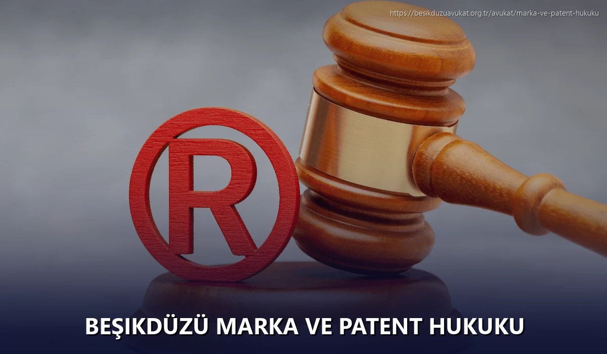 Beşikdüzü Marka ve Patent Hukuku